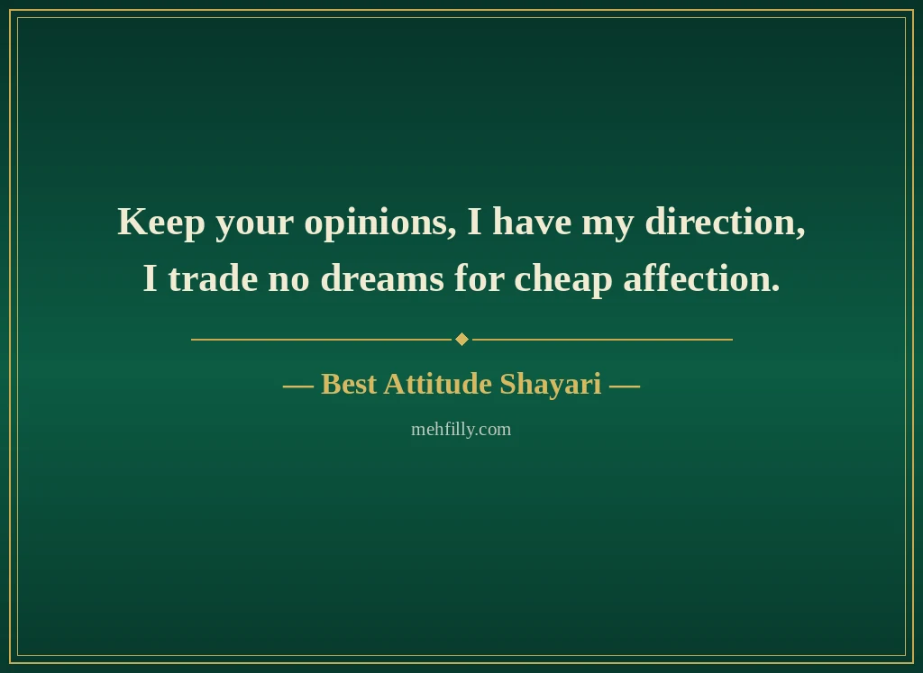 Attitude Shayari in English by Best Attitude Shayari - Mehfilly